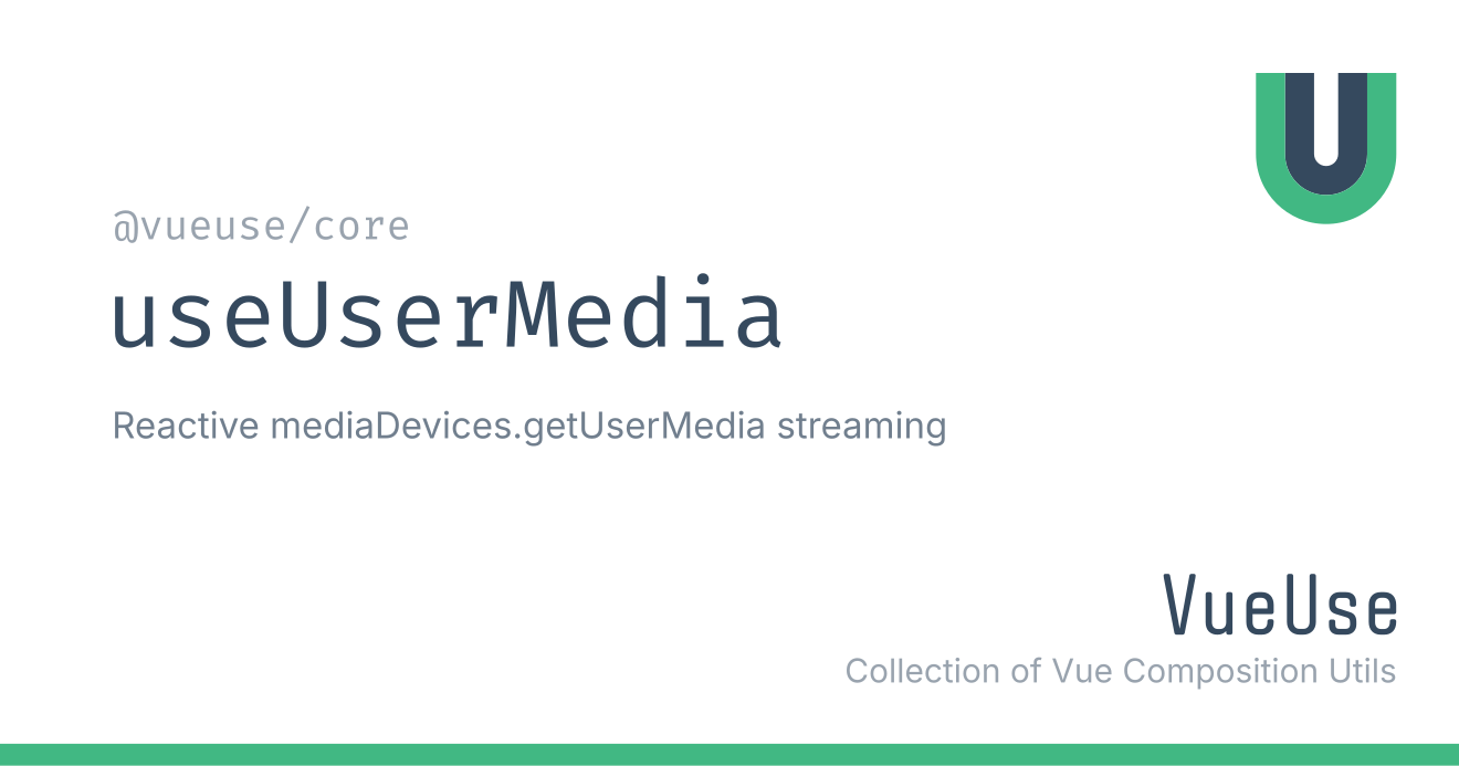 useUserMedia | VueUse